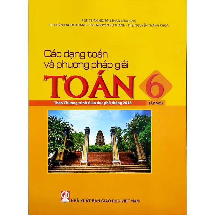 Sách - Các dạng toán và phương pháp giải Toán 6  (Theo chương trình giáo dục phổ thông 2018