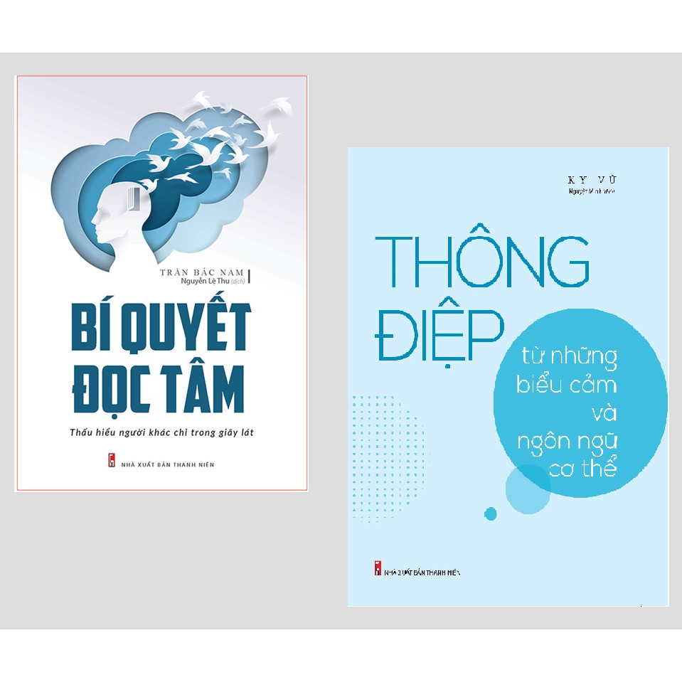 Combo 2 cuốn: Bí Quyết Đọc Tâm - Thấu Hiểu Người Khác Chỉ Trong Giây Lát + Thông Điệp Từ Những Biểu Cảm Và Ngôn Ngữ Cơ Thể + Sức Mạnh Của Những Thay Đổi Tâm Lý Tinh Tế
