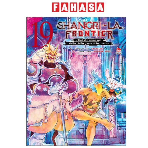 Sách - Shangri-La Frontier - Thợ Săn Game Rác Khiêu Chiến Game Thần Thánh - Tập 19
