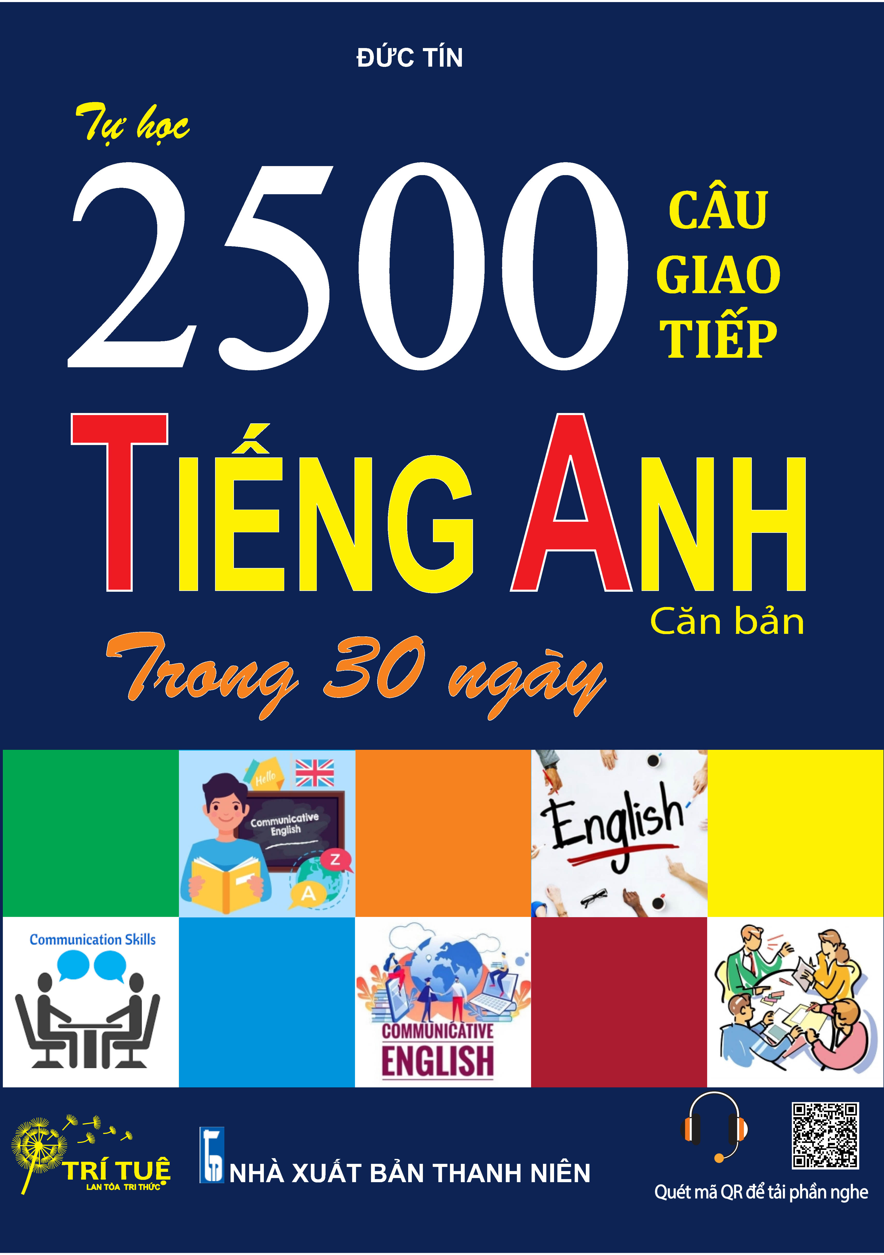 TỰ HỌC 2500 CÂU GIAO TIẾP TIẾNG ANH CĂN BẢN TRONG 30 NGÀY