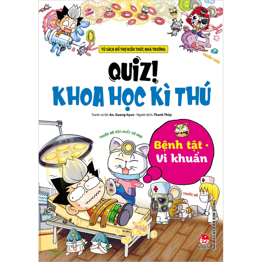 Quiz! Khoa Học Kì Thú: Bệnh Tật Vi Khuẩn (Tái Bản 2020)