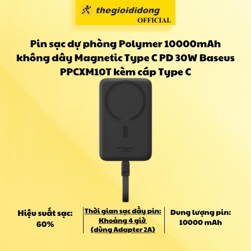 Pin sạc dự phòng Polymer 10000mAh không dây Magnetic Type C PD 30W Baseus PPCXM10T kèm cáp Type C - Hàng Chính Hãng