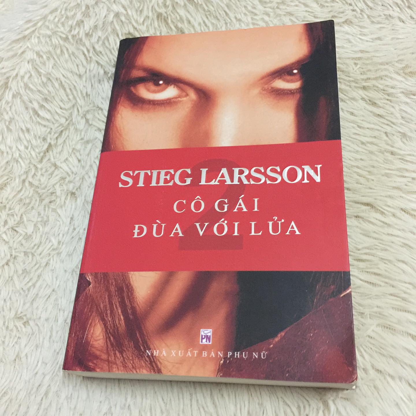 Cô Gái Đùa Với Lửa - Stieg Larsson