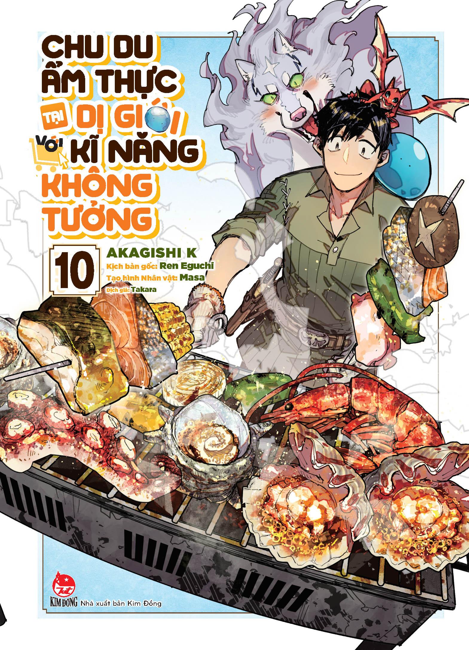 Chu Du Ẩm Thực Tại Dị Giới Với Kĩ Năng Không Tưởng - Tập 10 - Tặng Kèm Special Jacket
