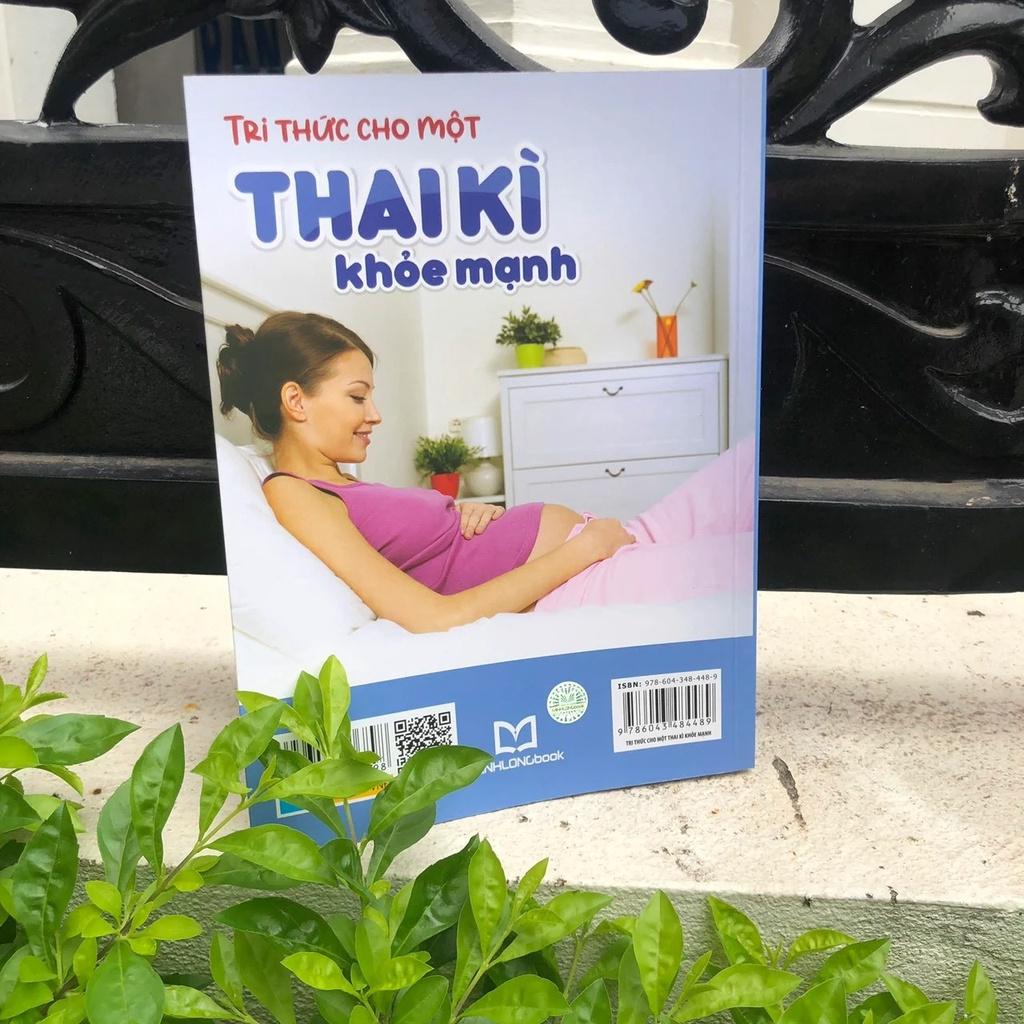 [Mã BMLTB35 giảm đến 35K đơn 99K] Sách : Tri Thức Cho Một Thai Kì Khoẻ Mạnh - Bản Quyền