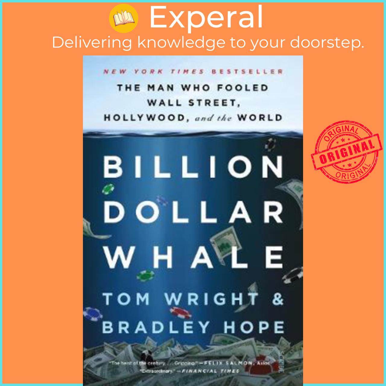 Sách - Billion Dollar Whale The Man Who Fooled Wall Street, Hollyw By Tom Wright Bradley Hope Uk Edition, Massmarket