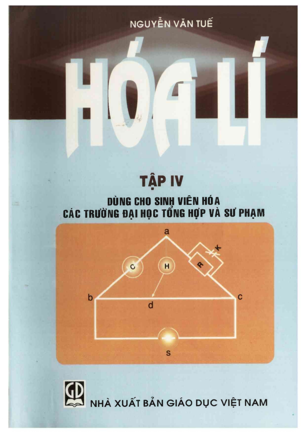 Hoá lí Tập 4 (dùng cho SV hoá các trường đại học tổng hợp và sư phạm)