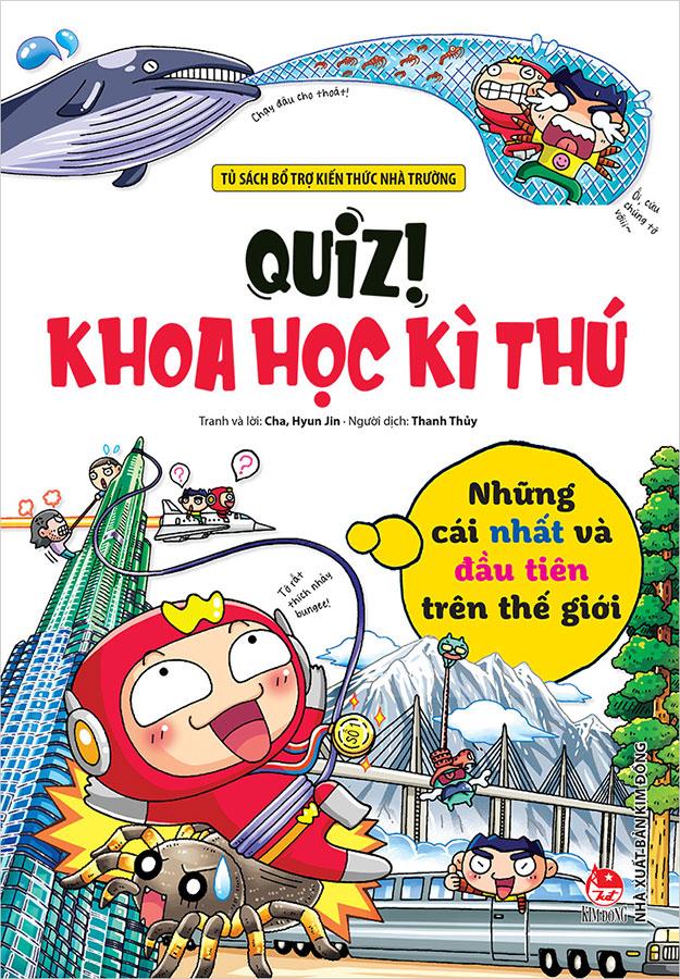 Quiz! Khoa Học Kì Thú - Những Cái Nhất Và Đầu Tiên Trên Thế Giới