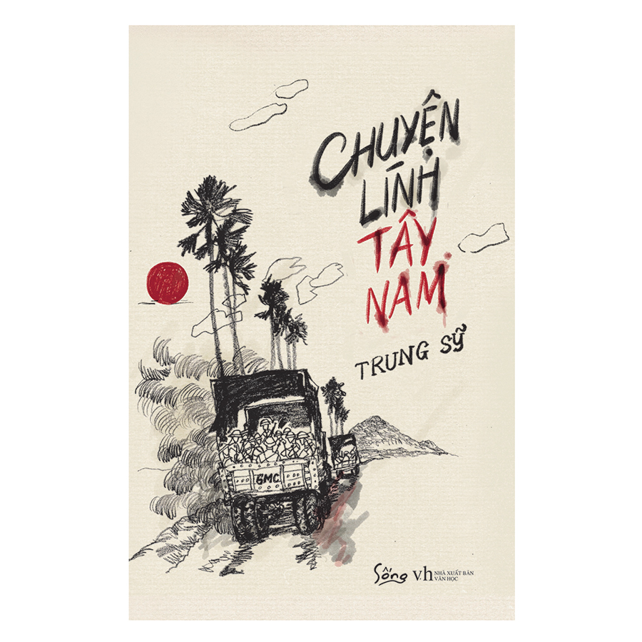 Chuyện Lính Tây Nam (Tái Bản)