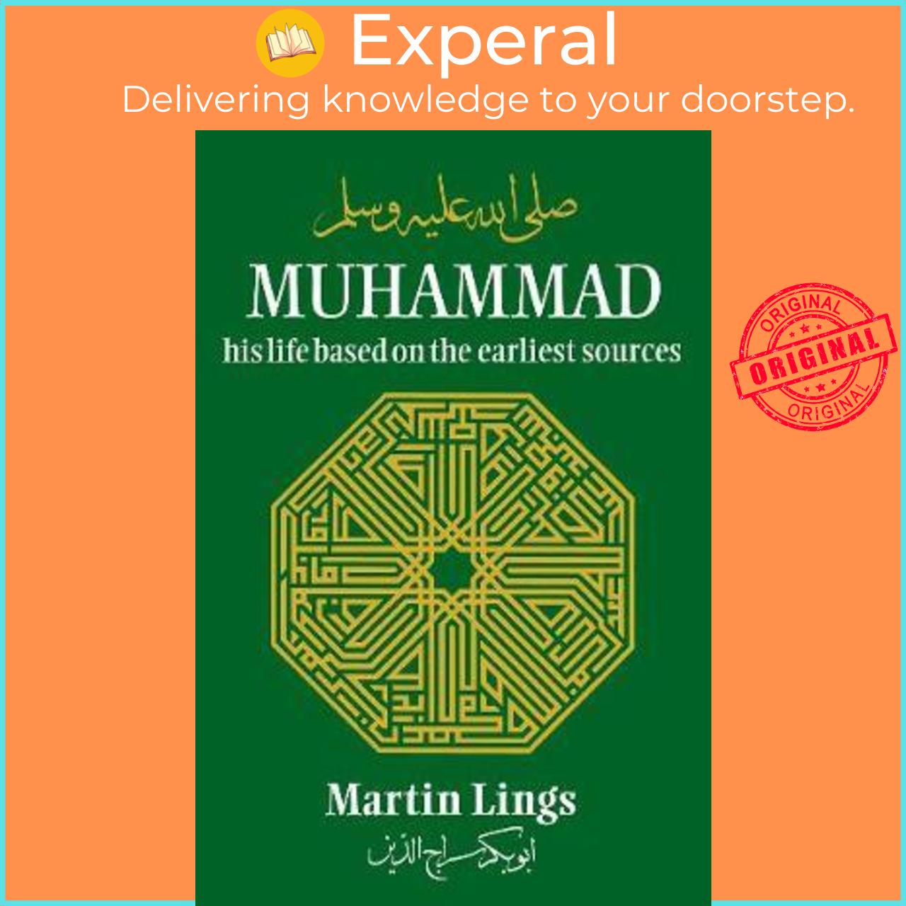 Sách - Muhammad : His Life Based on the Earliest Sources by Martin Lings (UK edition, paperback)