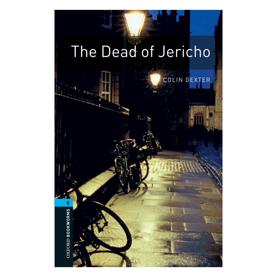 Oxford Bookworms Library (3 Ed.) 5: The Dead Of Jericho