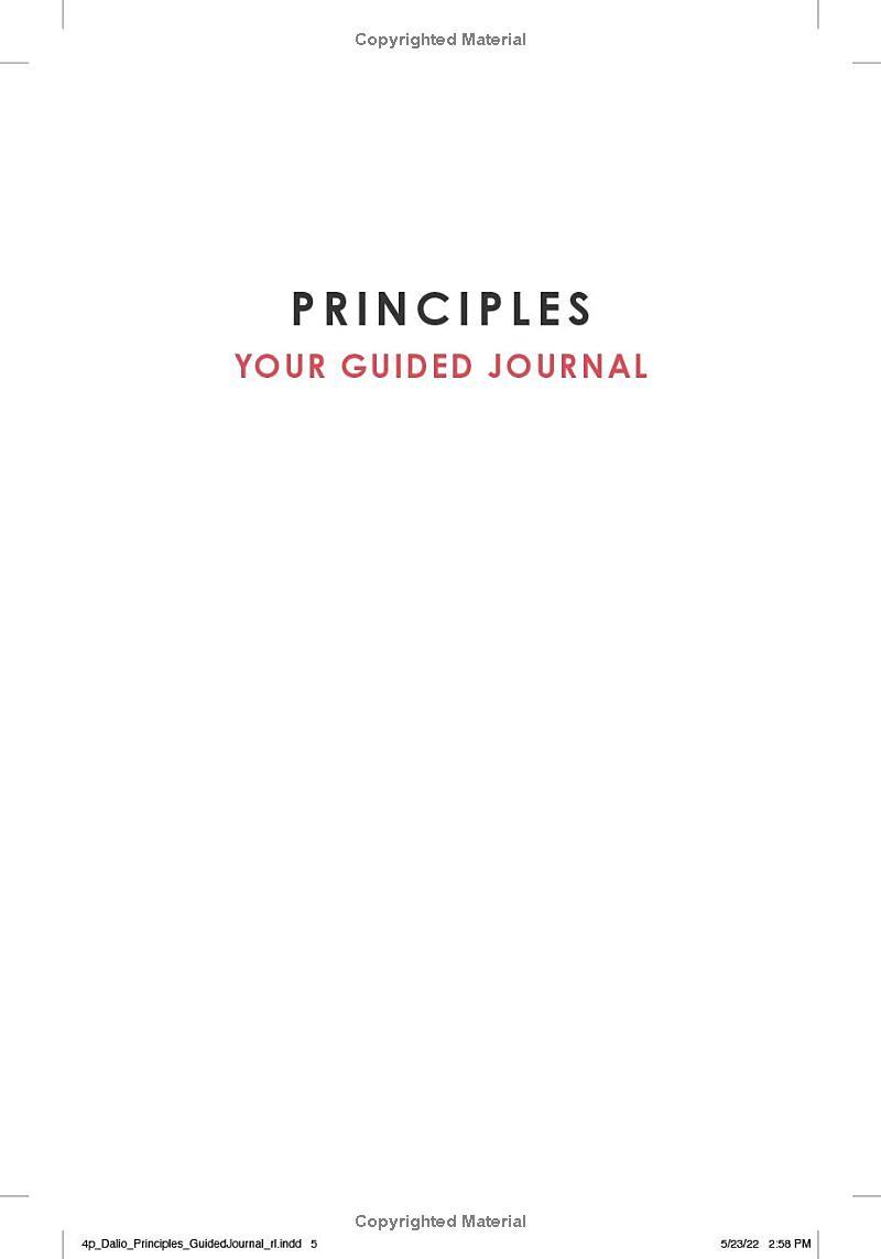 Principles: Your Guided Journal (Create Your Own Principles To Get The Work And Life You Want)