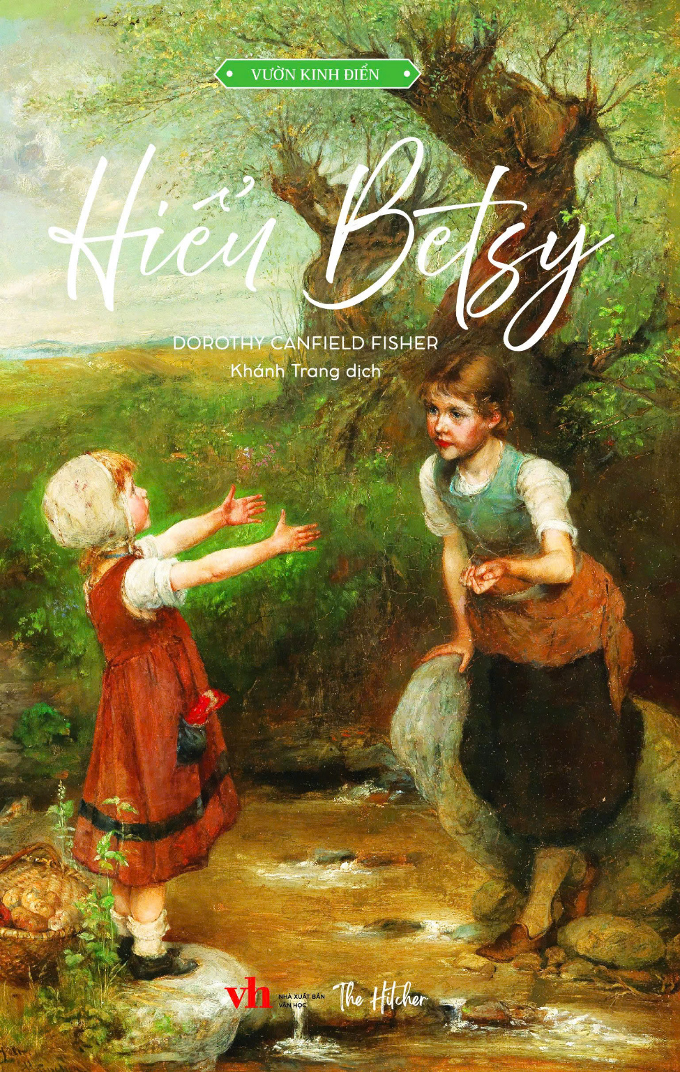 [Sách kinh điển] Hiểu Betsy - Tác giả: Dorothy Canfield Fisher - Nhà sách The Hitcher