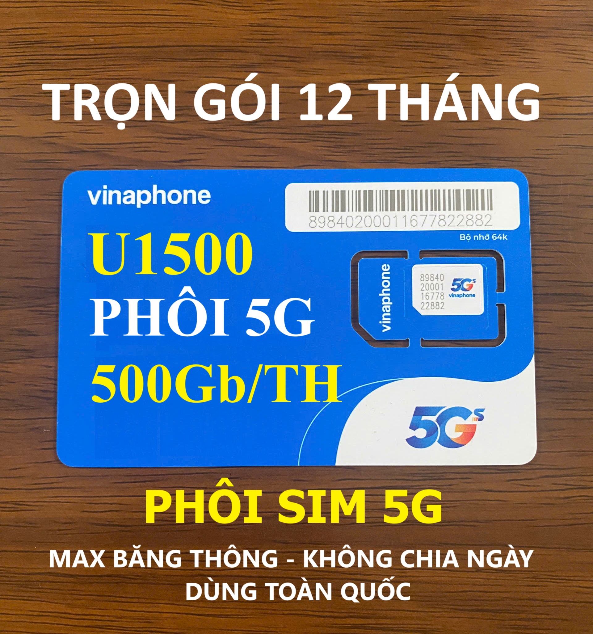 Sim Vinaphone U1500-Phôi 5G-500GB/tháng Trọn gói 12 tháng (500Gb/tháng tốc độ cao, Max băng thông, không chia theo ngày, dùng toàn quốc)-Hàng Chính Hãng