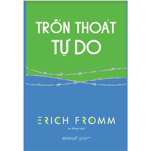 Sách Combo Erich Fromm: Xã Hội Tỉnh Táo + Nghệ Thuật Yêu + Trốn Thoát Tự Do - Alphabooks - BẢN QUYỀN