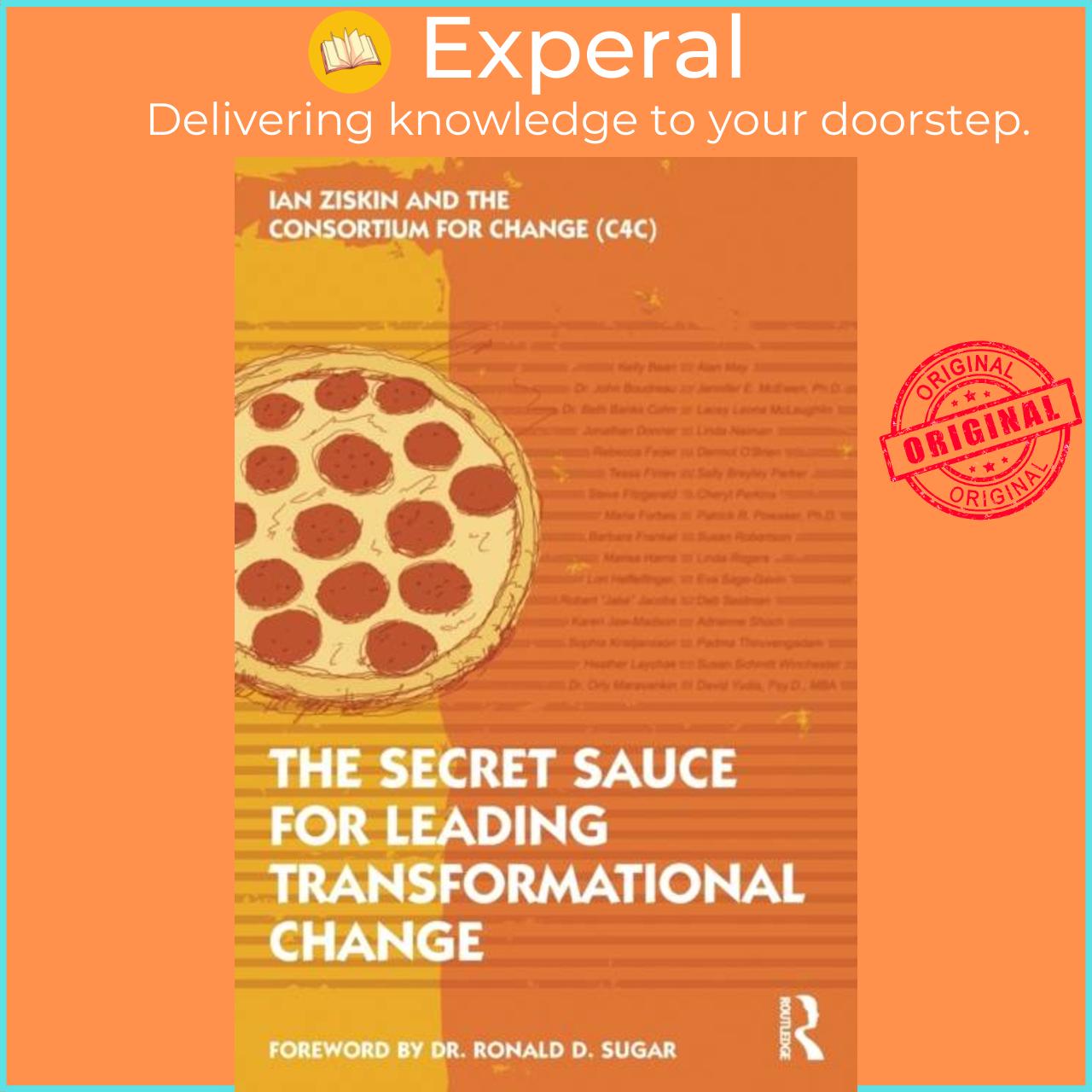 Sách - The Secret Sauce for Leading Transformational Change by Ian Ziskin (UK edition, paperback)