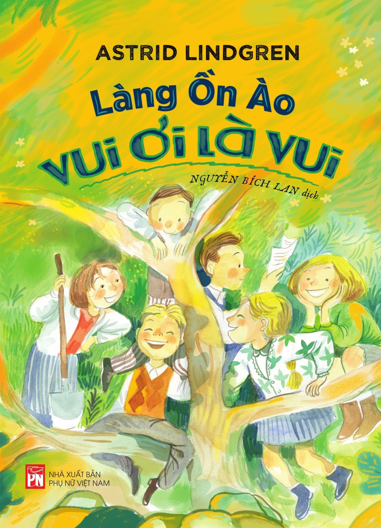 Làng ồn ào vui ơi là vui - Astrid Lindgren