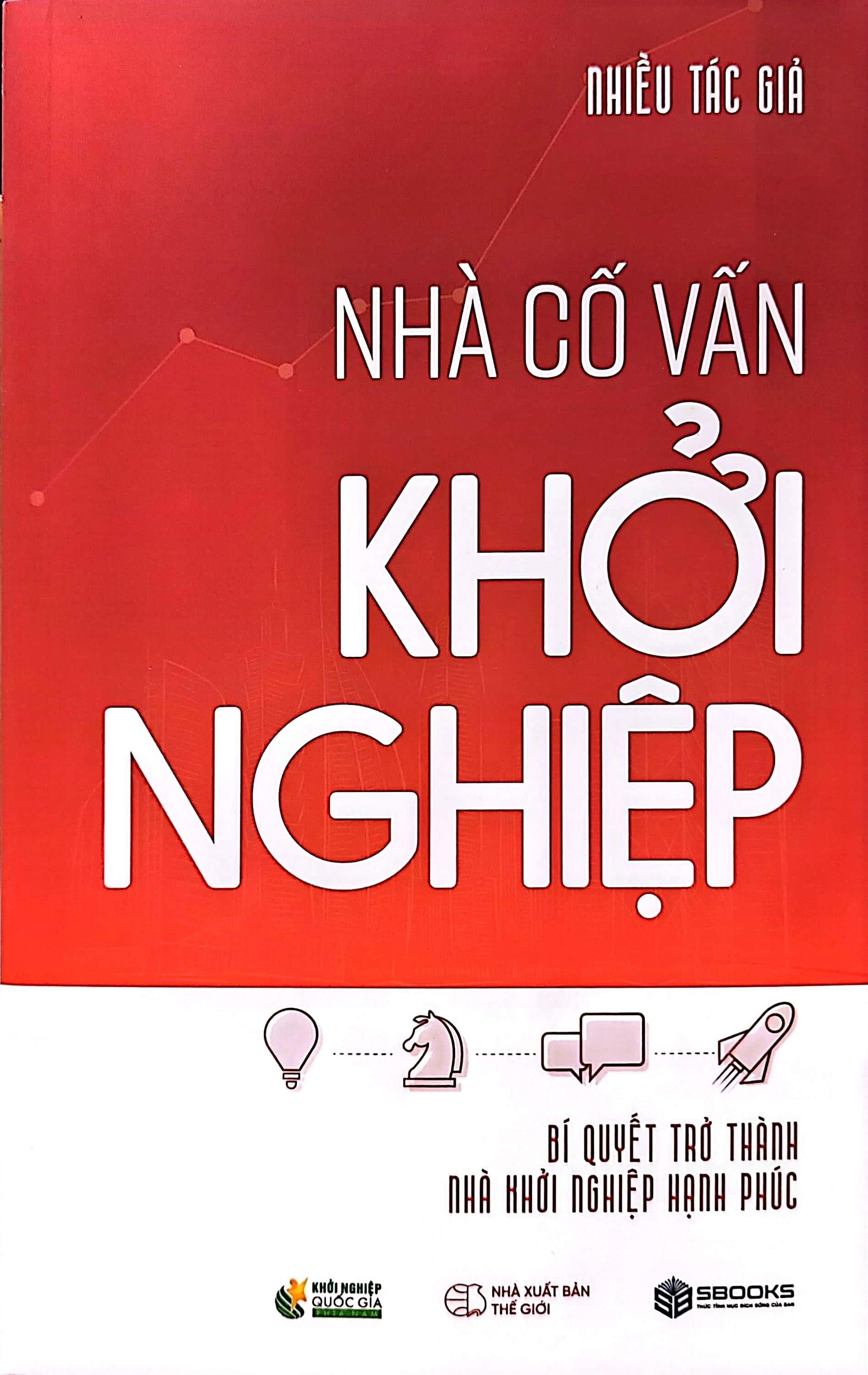 Nhà Cố Vấn Khởi Nghiệp - Bí Quyết Trở Thành Nhà Khởi Nghiệp Hạnh Phúc