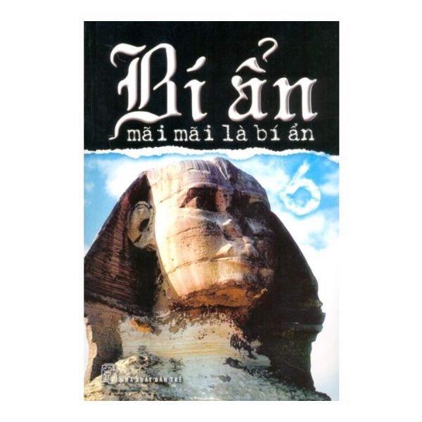 Sách-Bí Ẩn Mãi Mãi Là Bí Ẩn 06