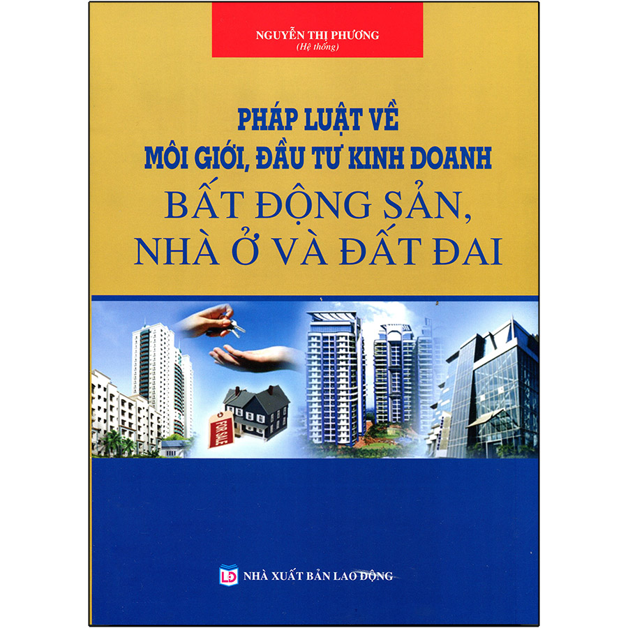 Combo 2 Cuốn: Bình Luận Khoa Học - Luật Đất Đai (Năm 2013) + Pháp Luật Về Môi Giới, Đầu Tư Kinh Doanh Bất Động Sản- Nhà Ở Và Đất Đai