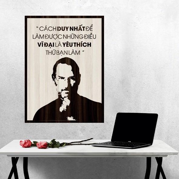 Tranh gỗ DECOR - SLOGAN tạo động lực, Truyền cảm hứng - Cách duy nhất để làm được những điều vĩ đại.....