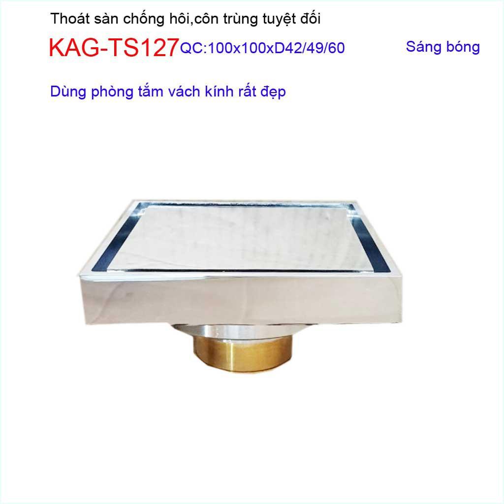 Thoát sàn chống hôi KAG-TS127 10x10cm , thoát sàn chống trào ngược, phễu thoát mặt inox kín chống côn trùng