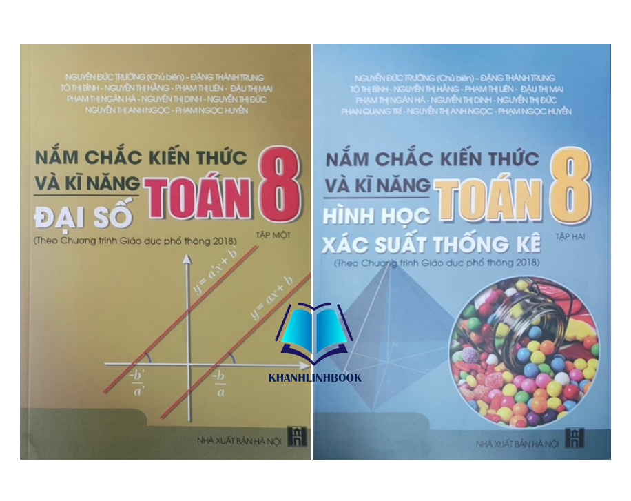 Sách - Combo Nắm chắc kiến thức và kĩ năng Toán 8 Tập 1 + 2 : Đại Số + Hình học - Xác suất thống kê