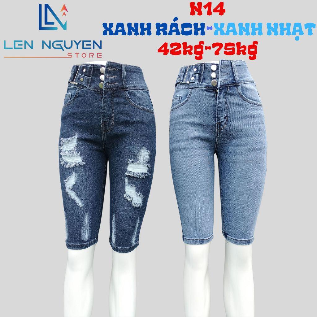N14_Quần jean nữ, ngố 5 tất, lưng cao, quần bò nữ dáng ôm, quần rin nữ có big size, cho 42kg đến 75kg,LEN NGUYEN STORE - Xanh Rách