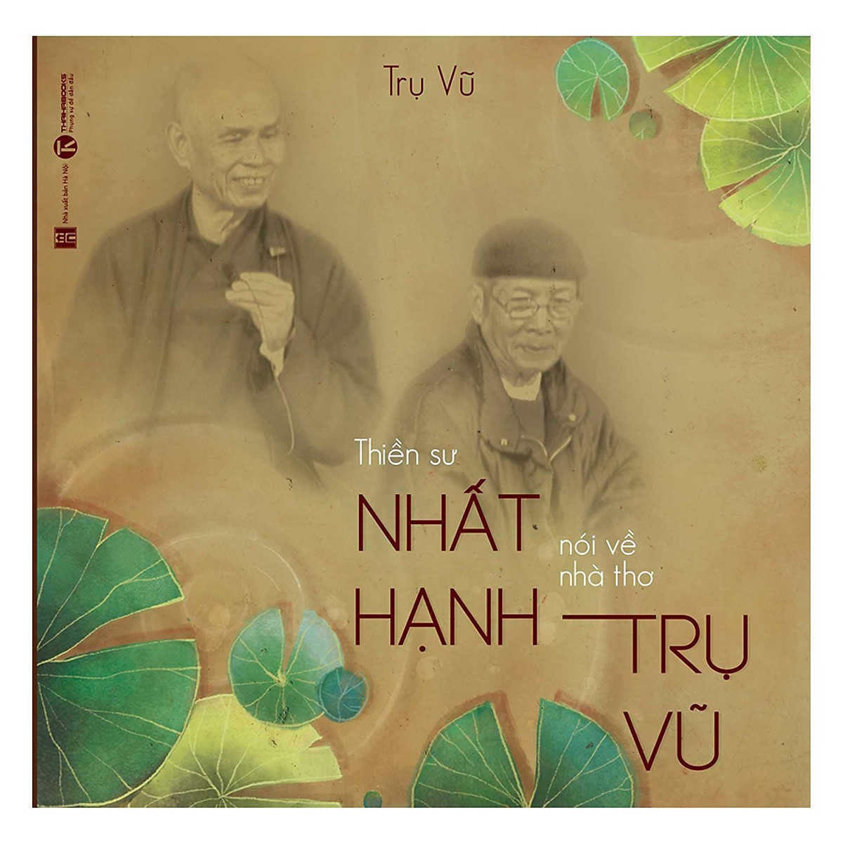 Combo 3 cuốn: Thiền Sư Thích Nhất Hạnh Nói Về Nhà Thơ Trụ Vũ + Muốn an được an + Con Đường Chuyển Hóa