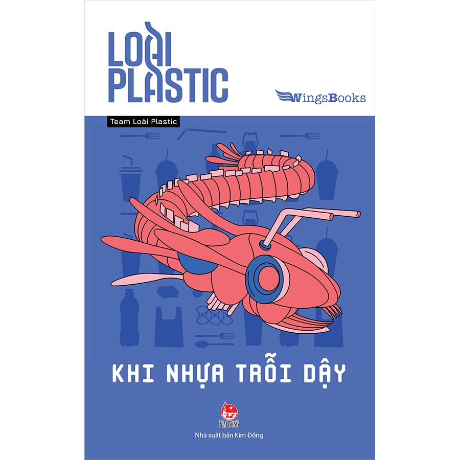 Loài Plastic - Khi Nhựa Trỗi Dậy