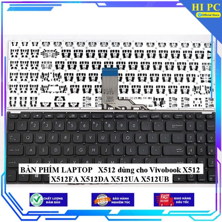 BÀN PHÍM LAPTOP  X512 dùng cho Vivobook X512 X512FA X512DA X512UA X512UB - Hàng Nhập Khẩu
