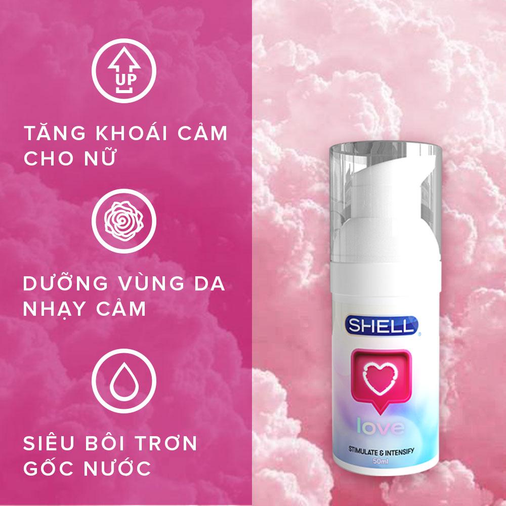 Gel bôi trơn tăng khoái cảm nữ Shell Love - Chai 50ml | SHELL CHÍNH HÃNG