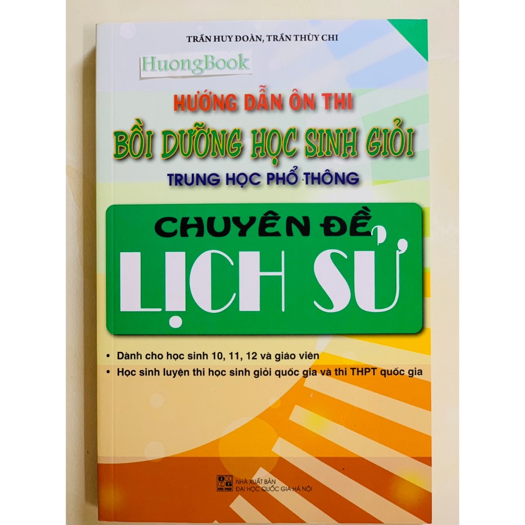 Sách - Hướng Dẫn Ôn Thi Bồi Dưỡng Học Sinh Giỏi Trung Học Phổ Thông Chuyên Đề Lịch Sử