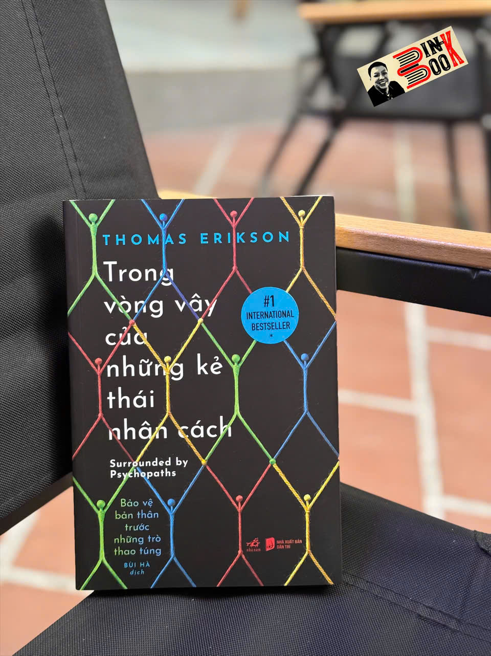 TRONG VÒNG VÂY CỦA NHỮNG KẺ THÁI NHÂN CÁCH – Thomas Erikson – Bùi Hà dịch – Nhã Nam – NXB Dân Trí
