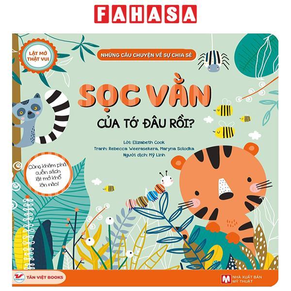 Lật Mở Thật Vui - Những Câu Chuyện Về Sự Chia Sẻ - Sọc Vằn Của Tớ Đâu Rồi? - Bìa Cứng