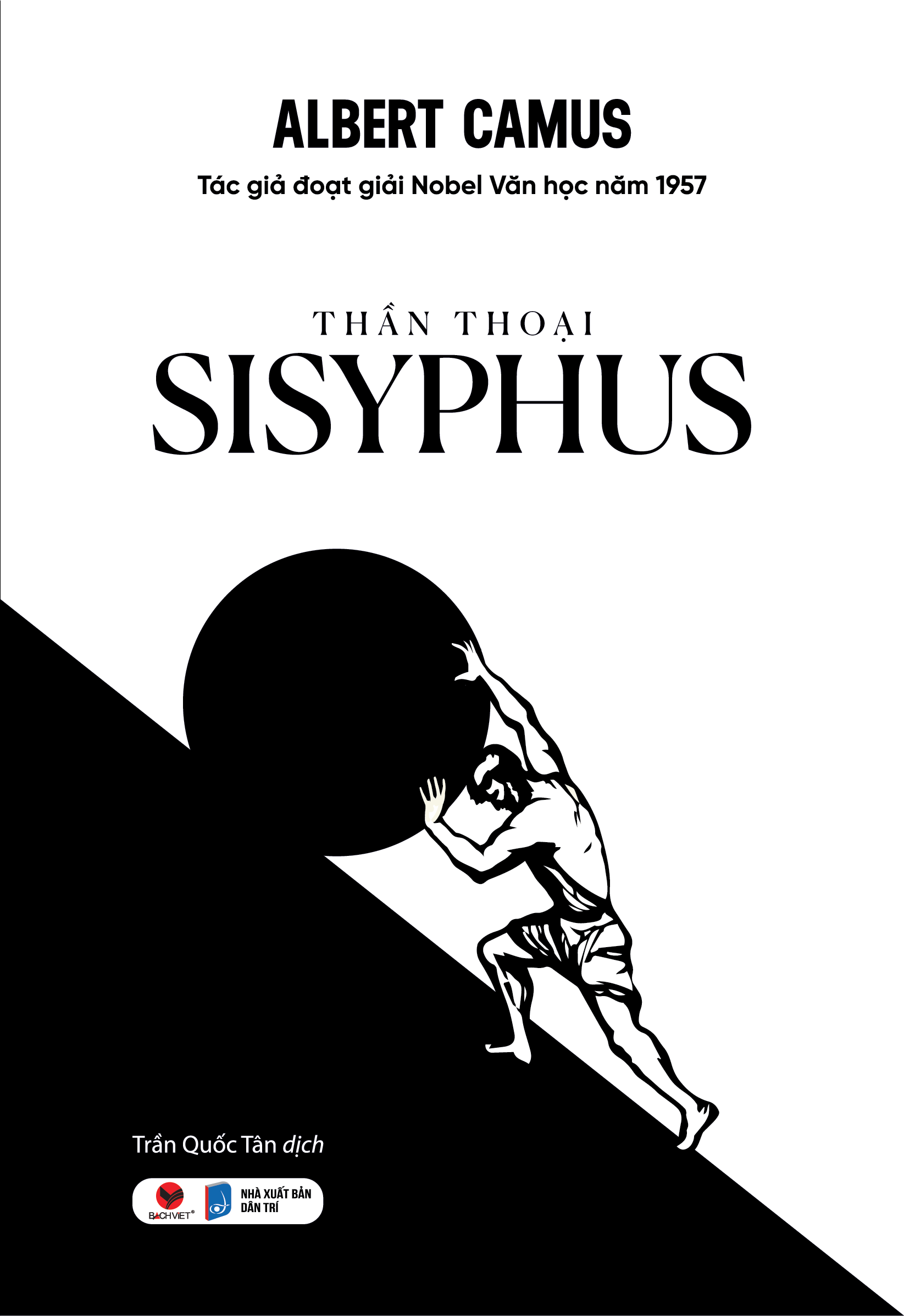 THẦN THOẠI SISYPHUS – Albert Camus – Trần Quốc Tân dịch – Bách Việt – NXB Dân Trí