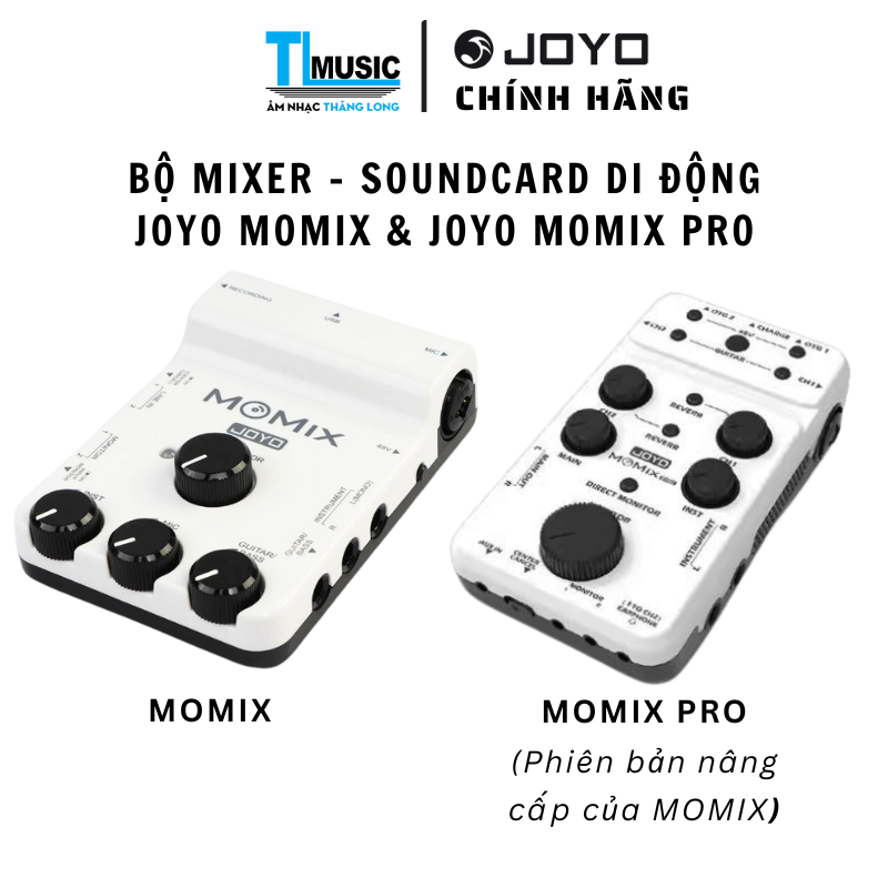 JOYO MOMIX & MOMIX PRO Portable Sound Card / Mixer - Bộ Trộn Âm Thanh Mixer Dùng Thu Âm & Livestream - Hàng chính hãng