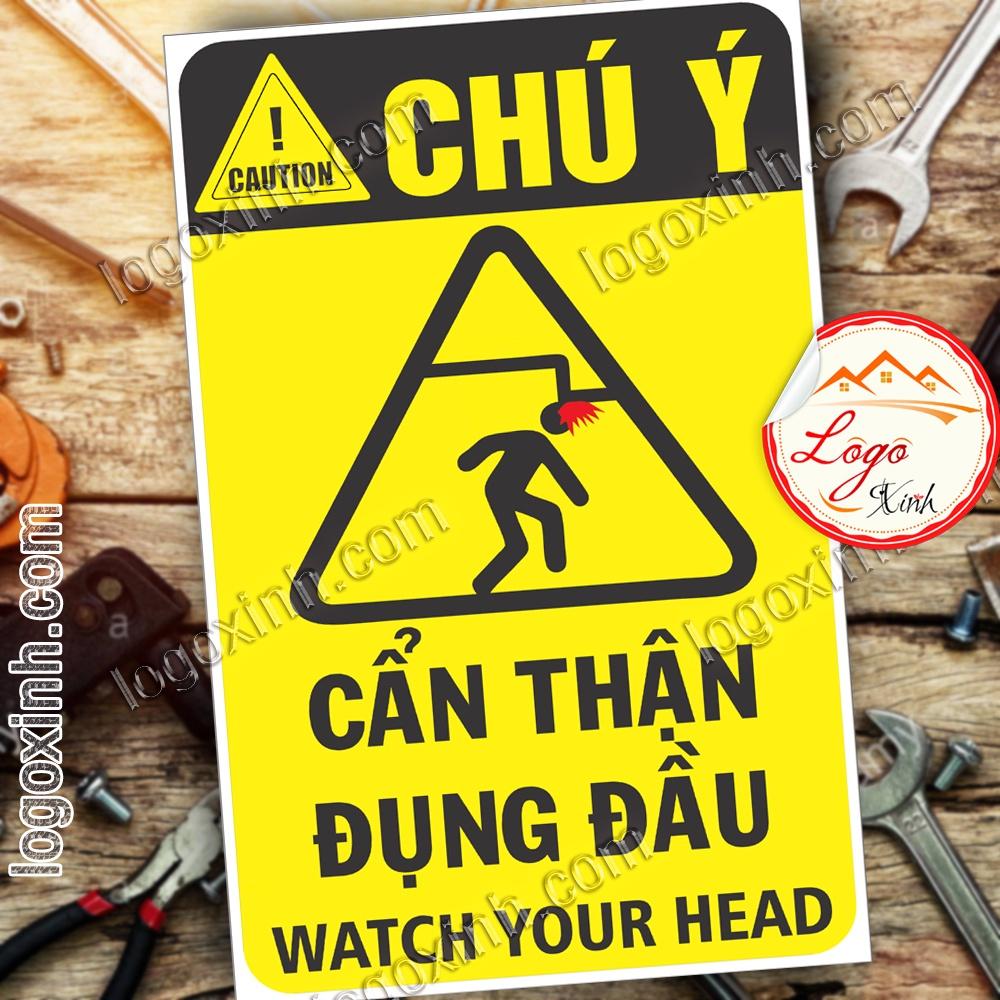 LOGO TEM STICKER BIỂN CẢNH BÁO CẨN THẬN ĐỤNG ĐẦU, CẨN THẬN CỤNG ĐẦU- WATCH YOUR HEAD - BIỂN CẢNH BÁO AN TOÀN LAO ĐỘNG