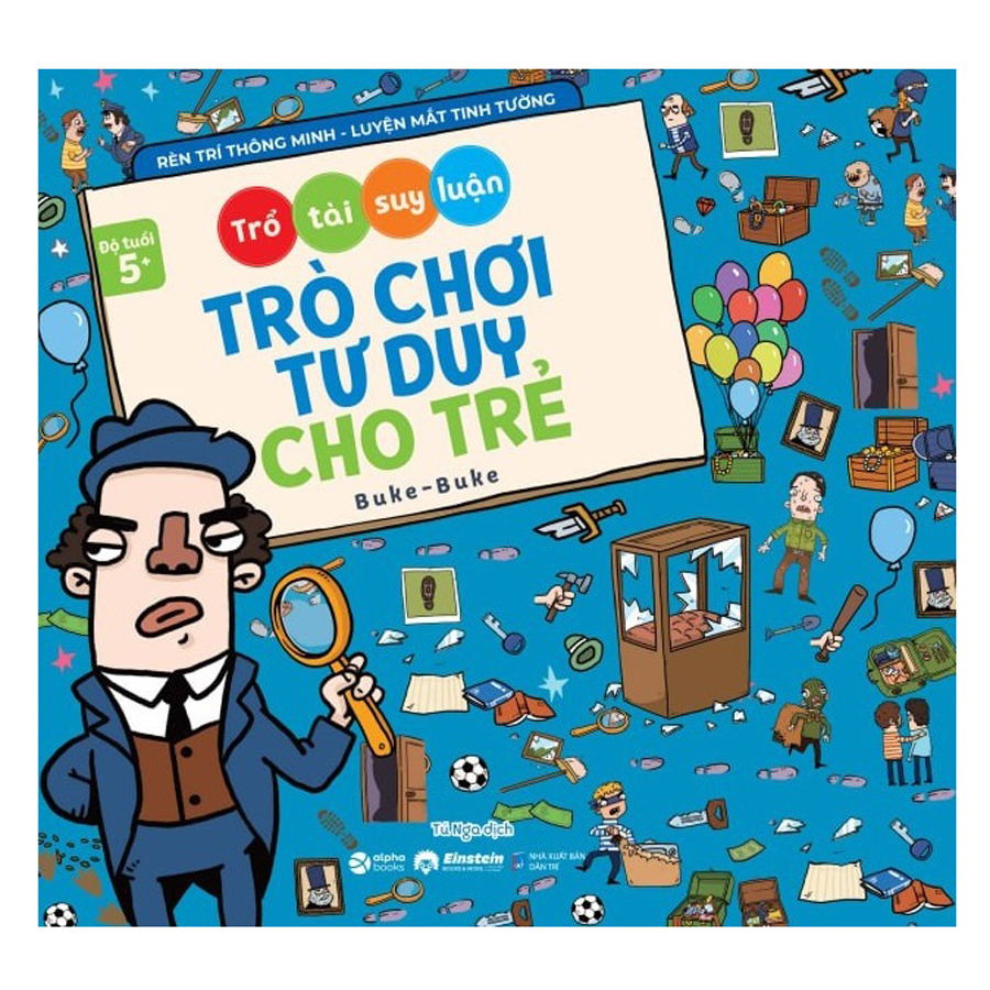 Sách - Trò Chơi Tư Duy Cho Trẻ - Trổ Tài Suy Luận (Độ Tuổi 5+) 49K