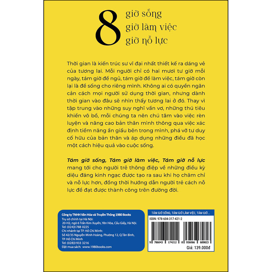8 Giờ Sống, 8 Giờ Làm Việc, 8 Giờ Nỗ Lực - 1980books
