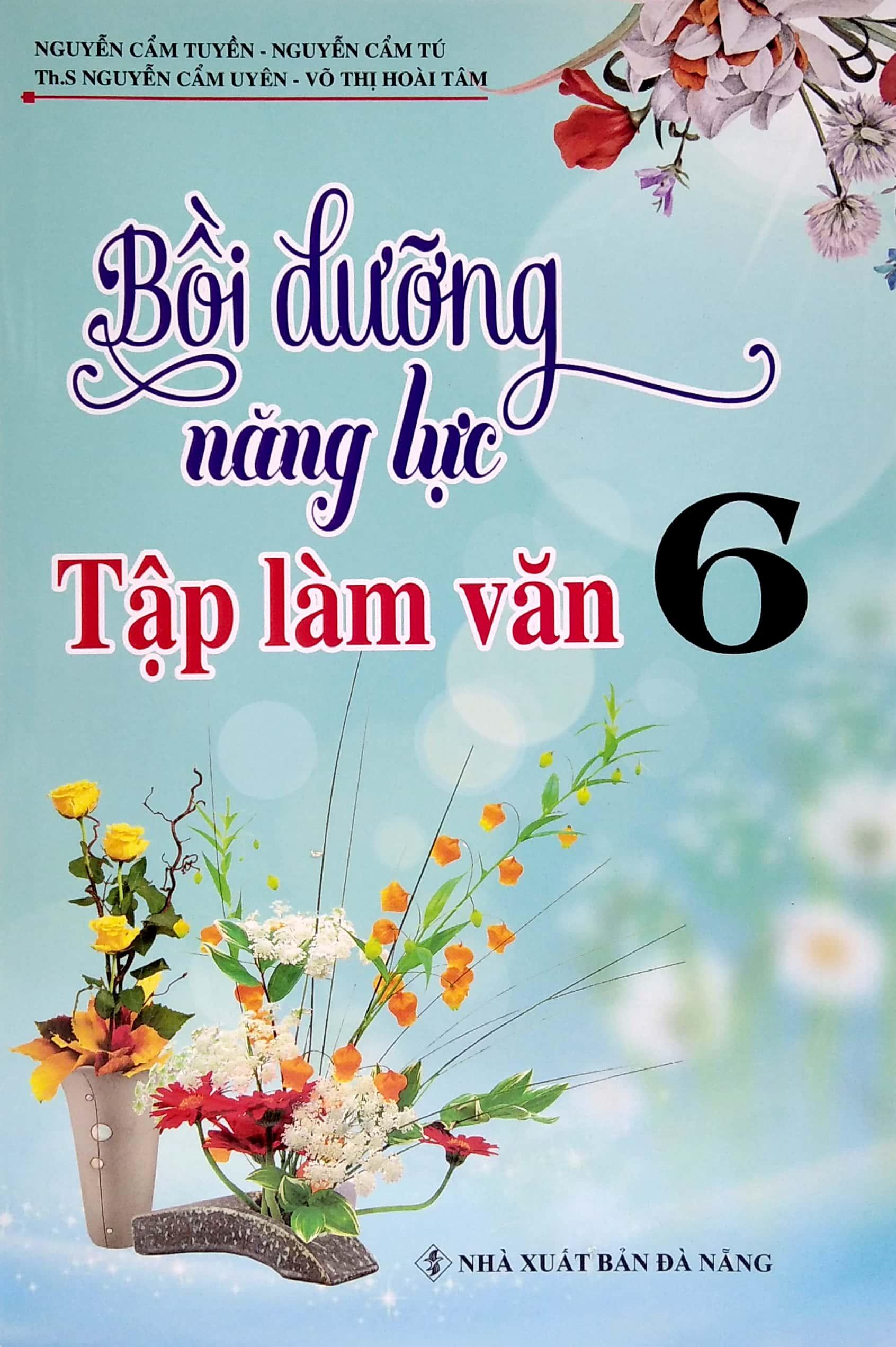 Bồi Dưỡng Năng Lực Tập Làm Văn Lớp 6