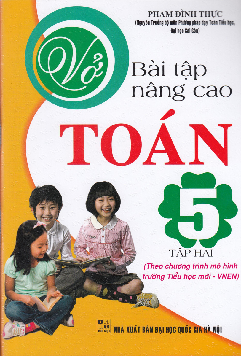 Vở Bài Tập Nâng Cao Toán 5 Tập 2 ( Theo Chương Trình Mô Hình Tiểu Học Mới VNEN )