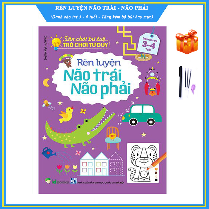 Rèn luyện não trái não phải cho trẻ 3 - 4 tuổi - Sân chơi trí tuệ, trò chơi tư duy - Tặng bộ bút bay mực