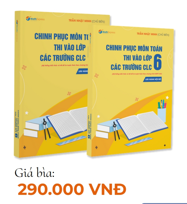 Sách - Chinh phục môn Toán thi vào lớp 6 các trường chất lượng cao 2024-2025