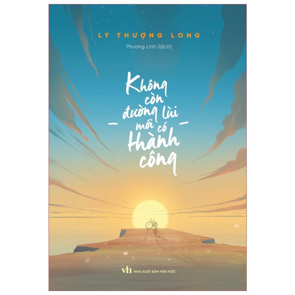 Không Còn Đường Lùi Mới Có Thành Công - Bản Quyền