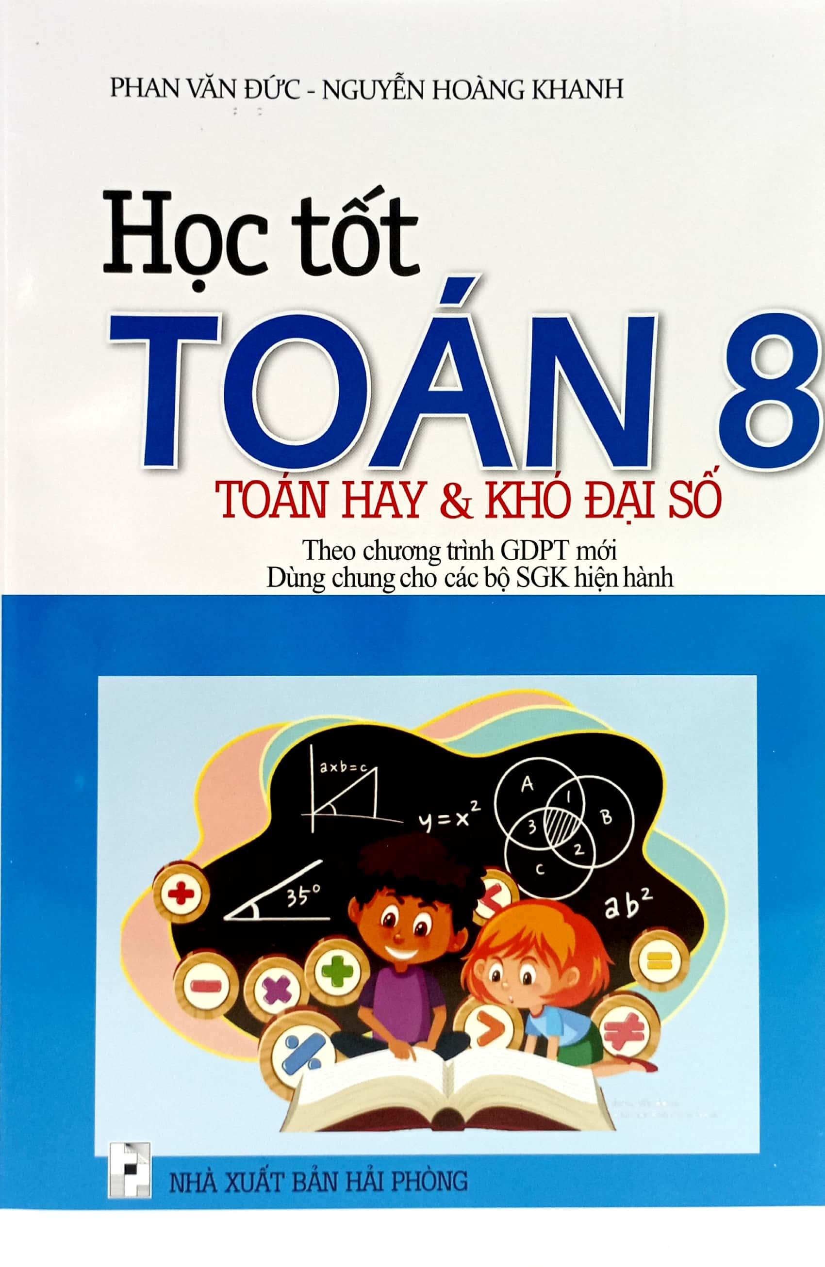 Học Tốt Toán 8 - Toán Hay Và Khó Đại Số