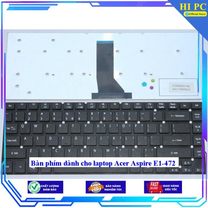 Bàn phím dành cho laptop Acer Aspire E1-472 - Phím Zin - Hàng Nhập Khẩu
