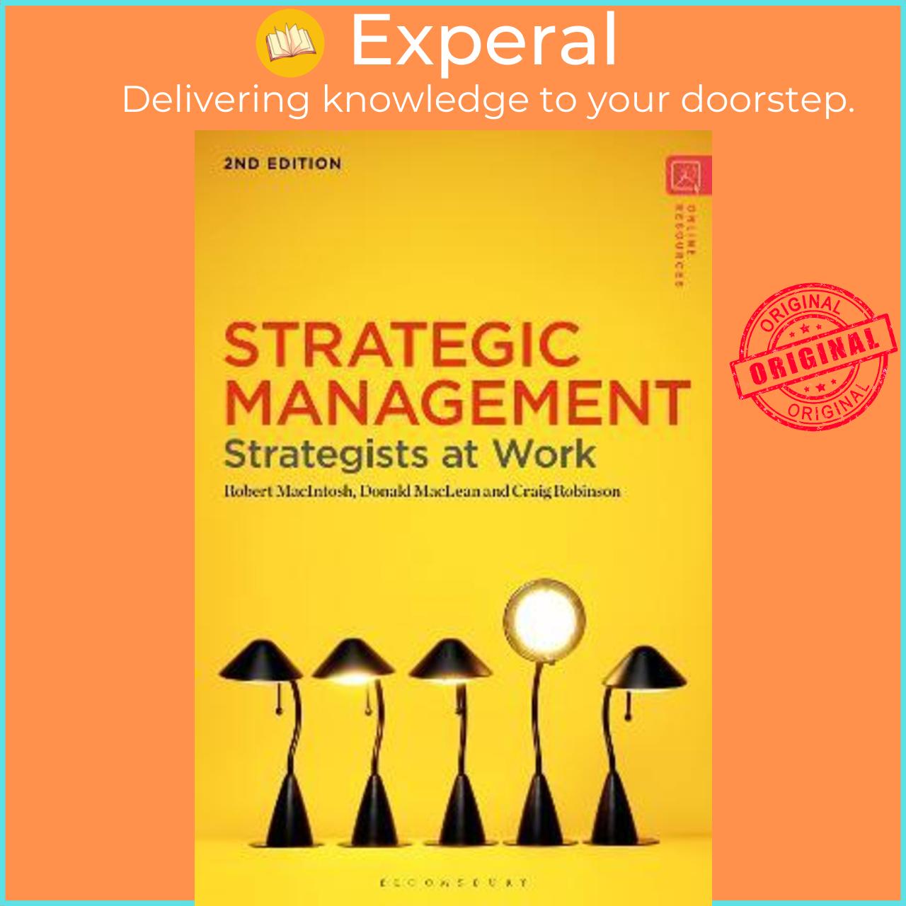 Sách - Strategic Management : Strategists at Work by Robert MacIntosh (UK edition, paperback)