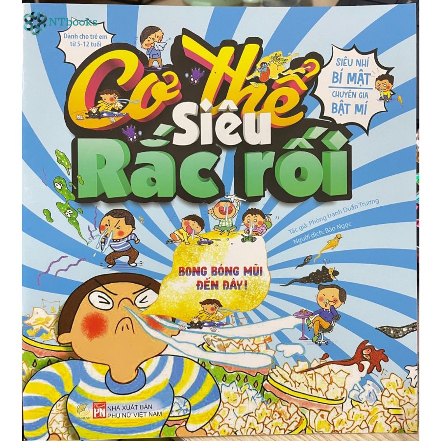 Sách Cơ Thế Siêu Rắc Rối - Bong Bóng Mũi Đến Đây