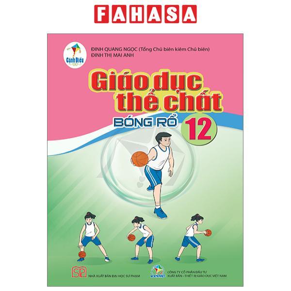 Giáo Dục Thể Chất 12 - Bóng Rổ (Cánh Diều) (Chuẩn)